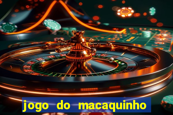 jogo do macaquinho que ganha dinheiro
